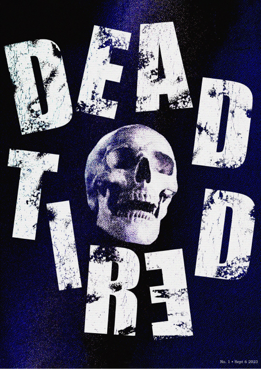 dead tired skull poster